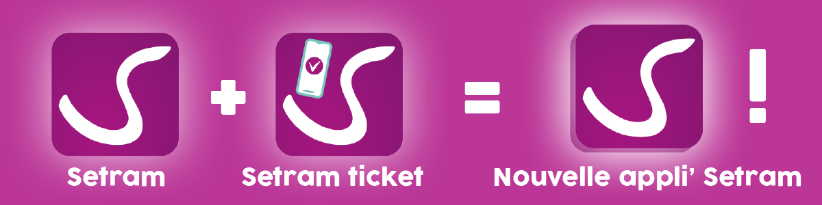 Retrouvez désormais les fonctionnalités de l'application Setram et Setram ticket dans une même application 